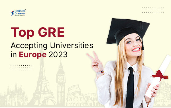 GRE Accepting Universities in Europe